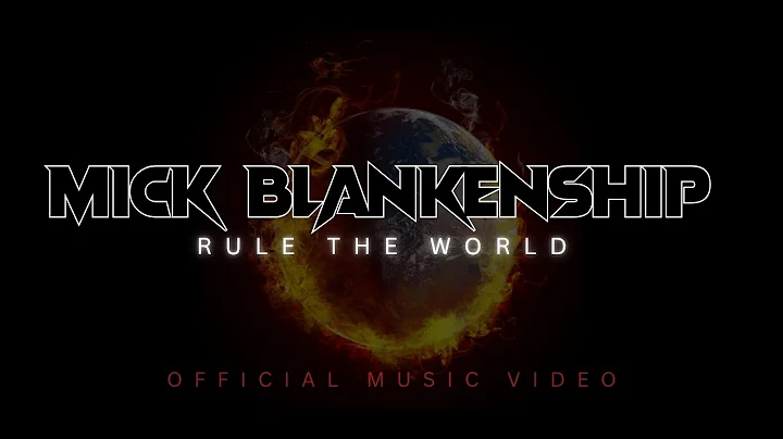 Mick Blankenship - Rule the world [Official Music ...