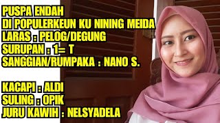 POP SUNDA / DEGUNG : PUSPA ENDAH (NINING MEIDA) COVER NELSYADELA