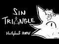 Sin Triangle - hollyleaf amv