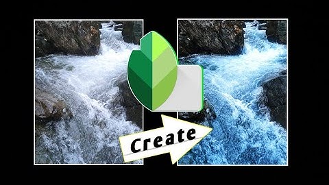 Making Water Blue Using Snapseed.(Useful Trick)