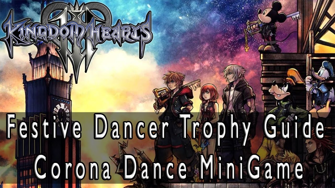 Kingdom Hearts 3 Kingdom of Corona Festival Dance Mini Game Festive Dancer Trophy Guide