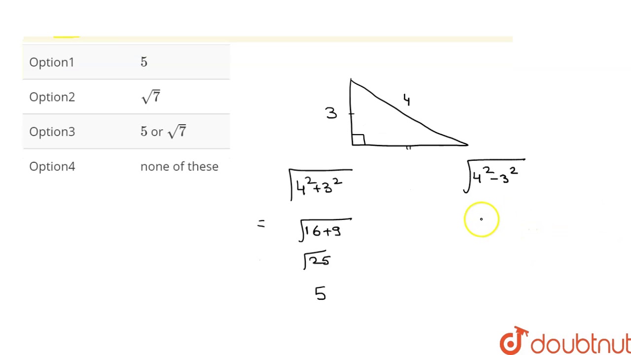 If Two Sides Of The Right Angled Triangle Are 3 And 4 Then What Is The Length Of Th Youtube If Two Sides Of The Right Angled Triangle Are 3 And 4 Then What Is The Length Of Th Youtube
