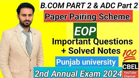B.Com part 2 subject EOP important questions 2nd annual exam 2024 punjab university/ADC part 2