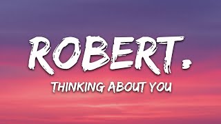 Video thumbnail of "robert. - thinking about you (sometimes) (Lyrics) [7clouds Release]"