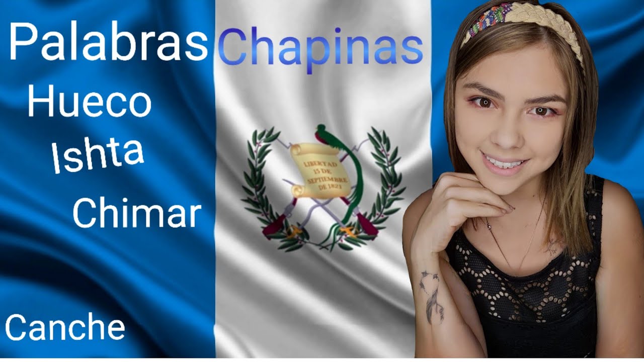 Palabras chapinas YouTube