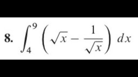 integrate sqrt(x) - 1/sqrt(x) from x=4 to 9