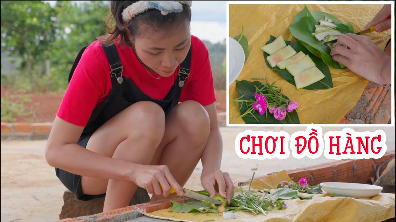 Chơi Đồ Hàng Và Câu Cá Khủng Theo Cách Của Thơ Lơ Mơ