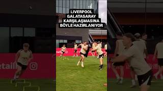 Galatasarayın Rakibi Liverpoolun Dikkat Çeken Antrenmanı