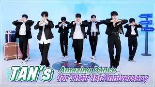 TAN's Amazing Dance for Their 1st Anniversary 😍