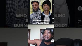 Who are you taking in a VERSUZ: WIZKID or BURNA BOY ?? THEBOYFROMOJO Reacts 🤝