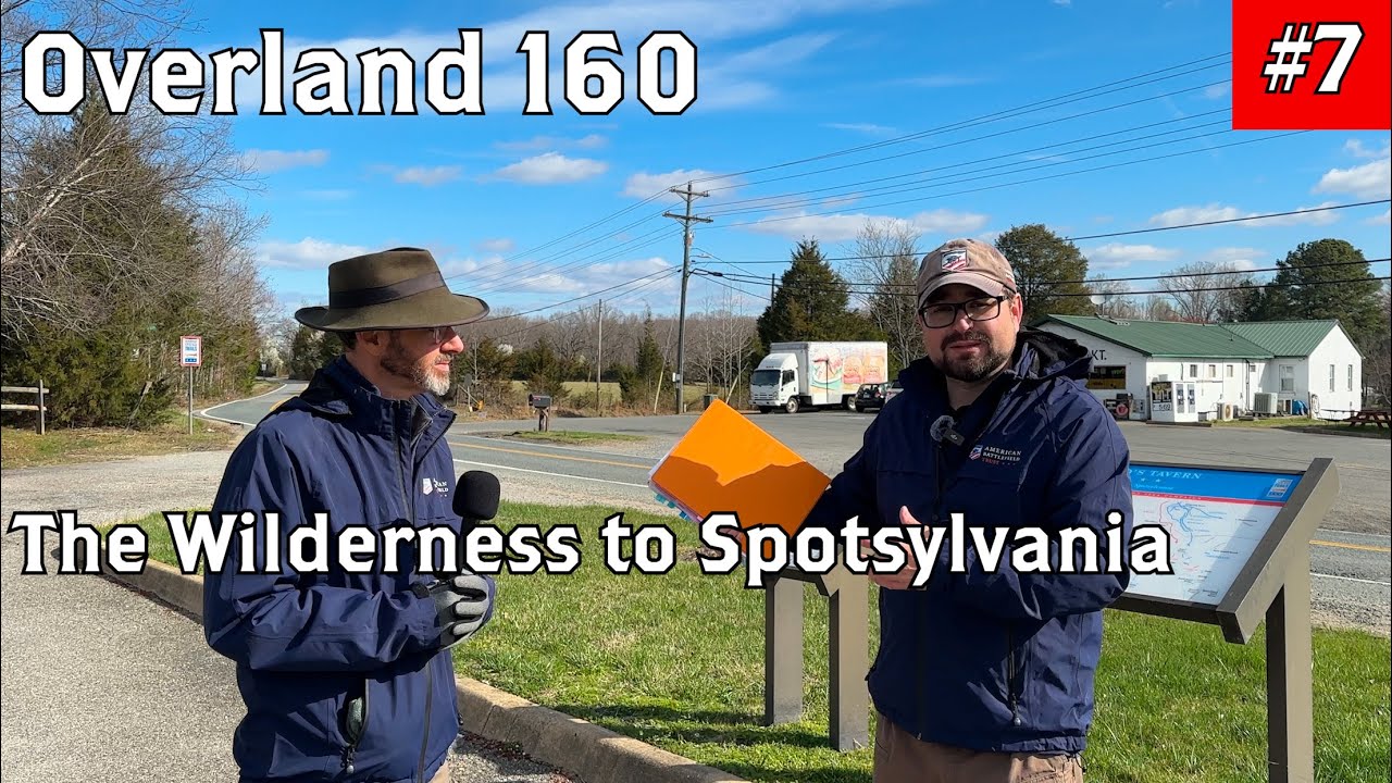 The Armies Move from The Wilderness to Spotsylvania | Overland 160
