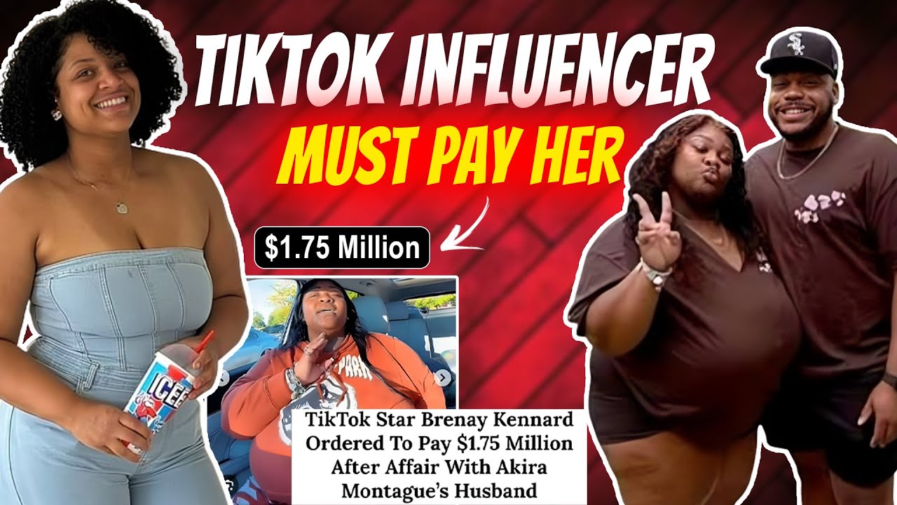TikTok Influencer Brenay Kennard Must Pay $1.75 Million Over An Affair With Her Best Friends Husband