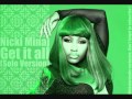 Nicki Minaj - Get It All