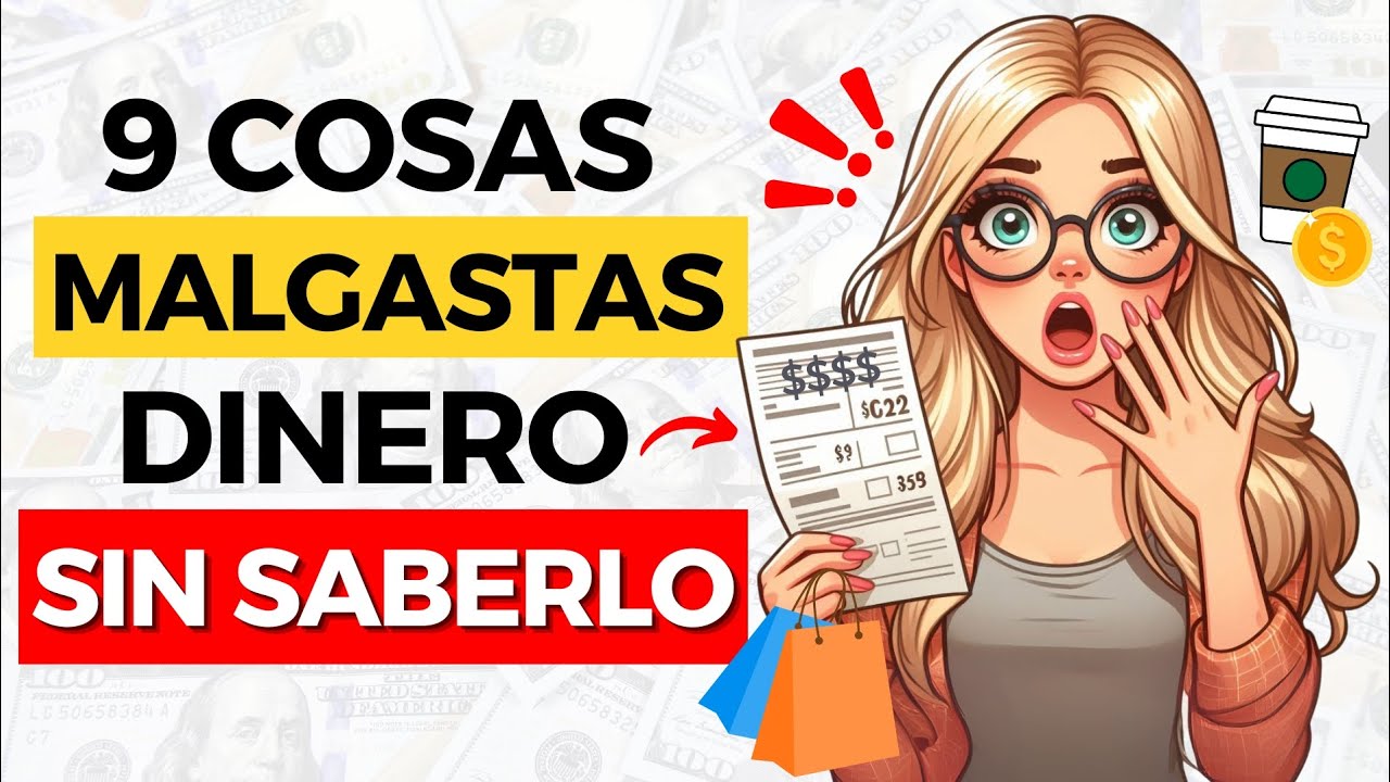 9 Cosas que te hacen PERDER DINERO sin darte cuenta - YouTube