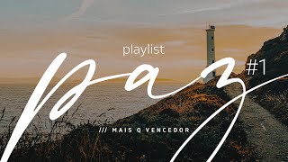 PLAYLIST PAZ #1 | MAIS Q VENCEDOR