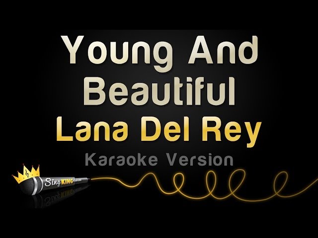 Lana Del Rey - Young And Beautiful (Karaoke Version) class=