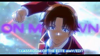 ON MY OWN  |  CLASSROOM OF THE ELITE  |  [AMV/EDIT]!