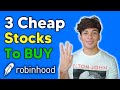 3 Cheap Robinhood Stocks To Buy