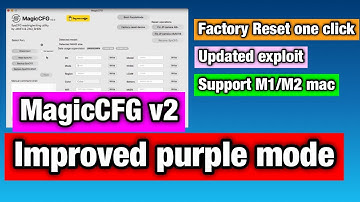 Magic CFG V2 latest version ✅ | Updated exploit / Factory Reset One click / improved purple mode |