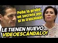 Le tienen nuevo videoescándalo a Rosario! Peña Nieto la grabó en secreto por si se le volteaba