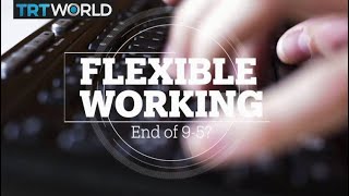 Flexible Working: End of the 9-5?