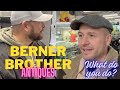 Berner brother antiques what do you do