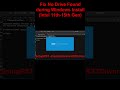 Fix No Drive Found during Windows Install (Intel 11th-15th Gen) #windows1125H2 #windows11 #microsoft