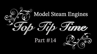 Thumbnail for MODEL STEAM ENGINES - TOP TIP TIME - PART #14