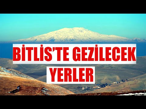 Bitlis'te Gezilecek Yerler