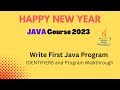 FIRST JAVA PROGRAM | Identifiers in Java | Code Walkthrough | Happy New Year Java Course 2023