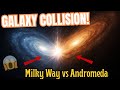 Milky Way vs Andromeda: The Terrifying Galaxy Collision We Can’t Escape | When Galaxies COLLIDE ?