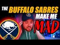 The Buffalo Sabres Make Me MAD!