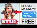 r/EntitledParents | "SHOVEL MY SNOW FOR FREE!?" "how about no..."