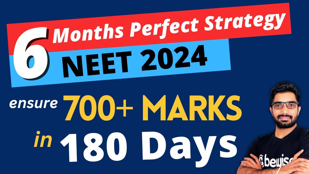 6 Months Perfect strategy for NEET 2024 Preparation | How to score 700 ...