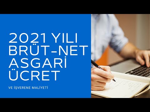 2021 Yılı Brüt-Net Asgari Ücret ve İşverene Maliyeti