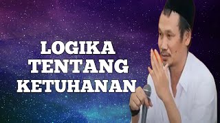 Gus Baha : Logika Tentang Ketuhanan