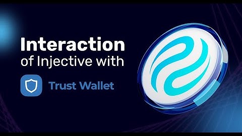 Injective interacts with Trust Wallet