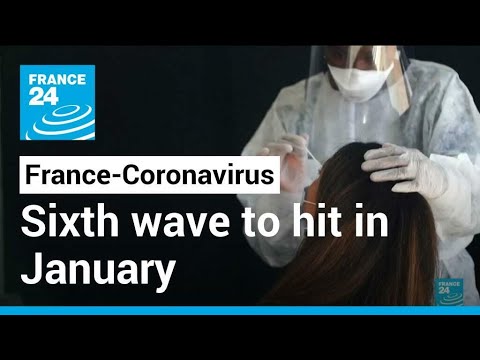 Sixth Covid-19 wave, fuelled by Omicron, to hit France in January • FRANCE 24 English - Sixth Covid-19 wave, fuelled by Omicron, to hit France in January • FRANCE 24 English