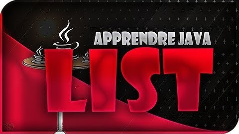 APPRENDRE LE JAVA #11 - LES ARRAYLISTS