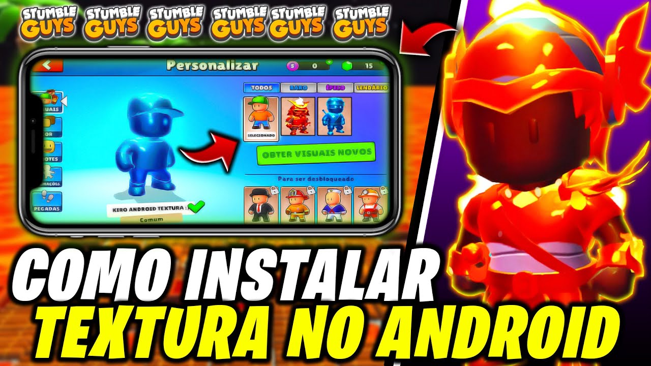 ATUALIZADO] COMO COLOCAR TEXTURA NO STUMBLE GUYS MOBILE - SEM ERROS!!! 💫 