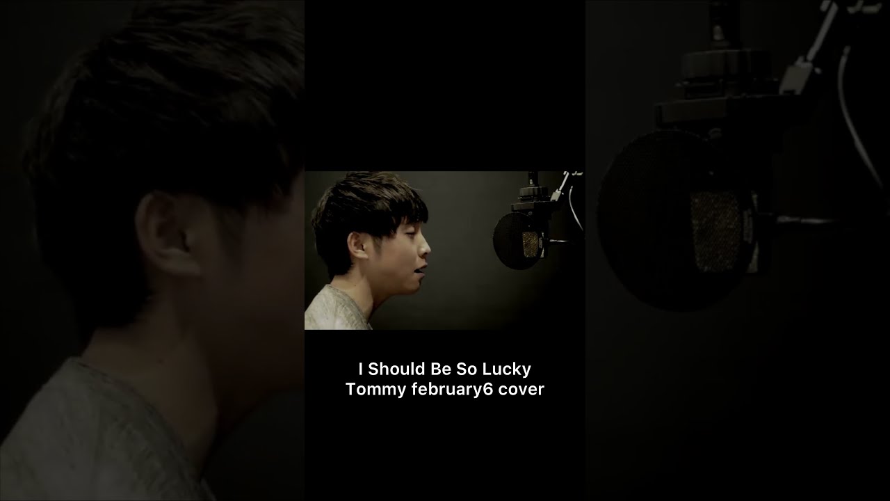 I Should Be So Lucky - Tommy february6 cover - YouTube