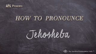 How to Pronounce Jehosheba (Real Life Examples!)