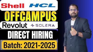 Finally Shell, HCL New Hiring Announced | Revolut, Solera, VsAutomation Jobs | Register Now