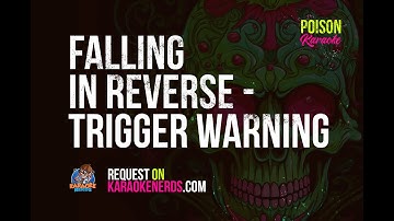 Falling in Reverse - Trigger Warning [Karaoke version]