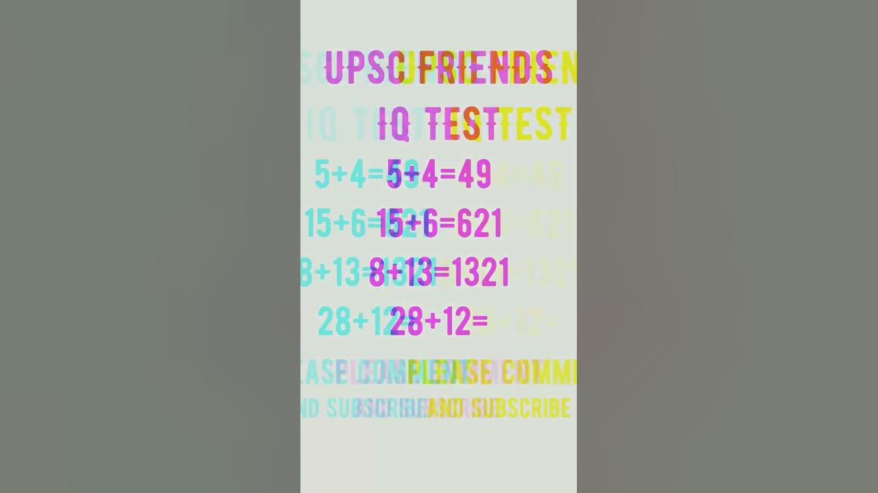 ALL FRIENDS IQ TEST PLEASE COMMENTS AND SUBSCRIBE UPSC MOTIVATION