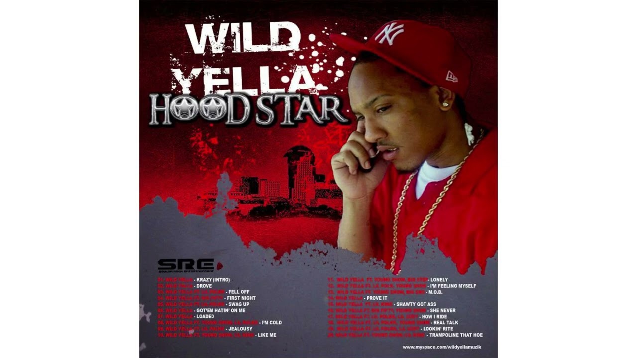 Wild Yella - Hoodstar (2009 Shreveport LA Rap) (FULL MIXTAPE WITH TIMECODES) cover