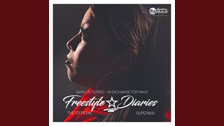 In Exchange For What (The Freestyle Diaries SuperMix)