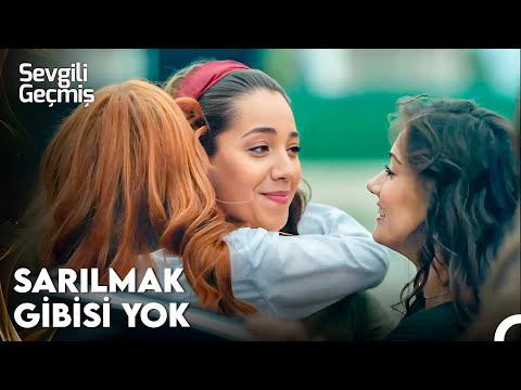 Azra Kardeşlerine Kavuştu - Sevgili Geçmiş 5. Bölüm