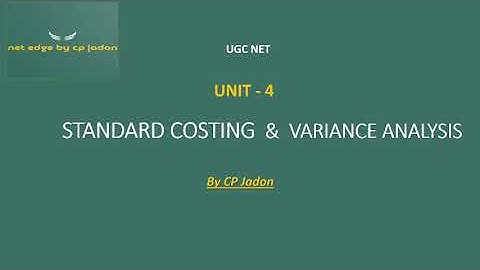 Standard Costing & Variance Analysis Explained | Cost Control & Performance Evaluation |UGC NET, MBA