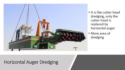 Infrastructure Engg. & Const. Tech. 3.4 (Horizontal auger dredging, Suction dredging)